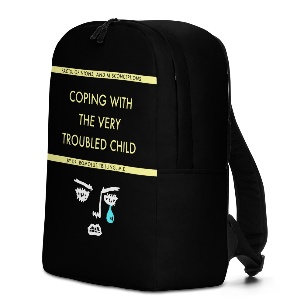 Coping With The Very Troubled Child Backpack