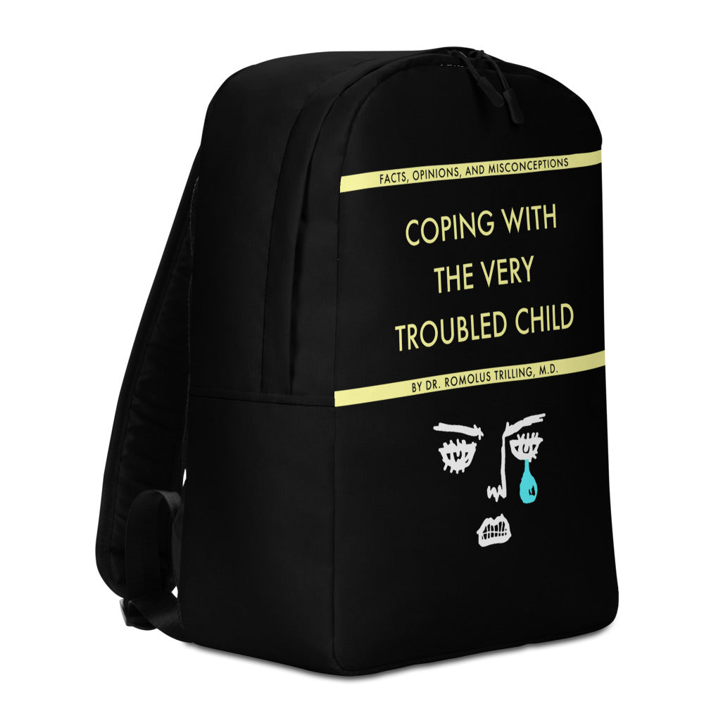 Coping With The Very Troubled Child Backpack
