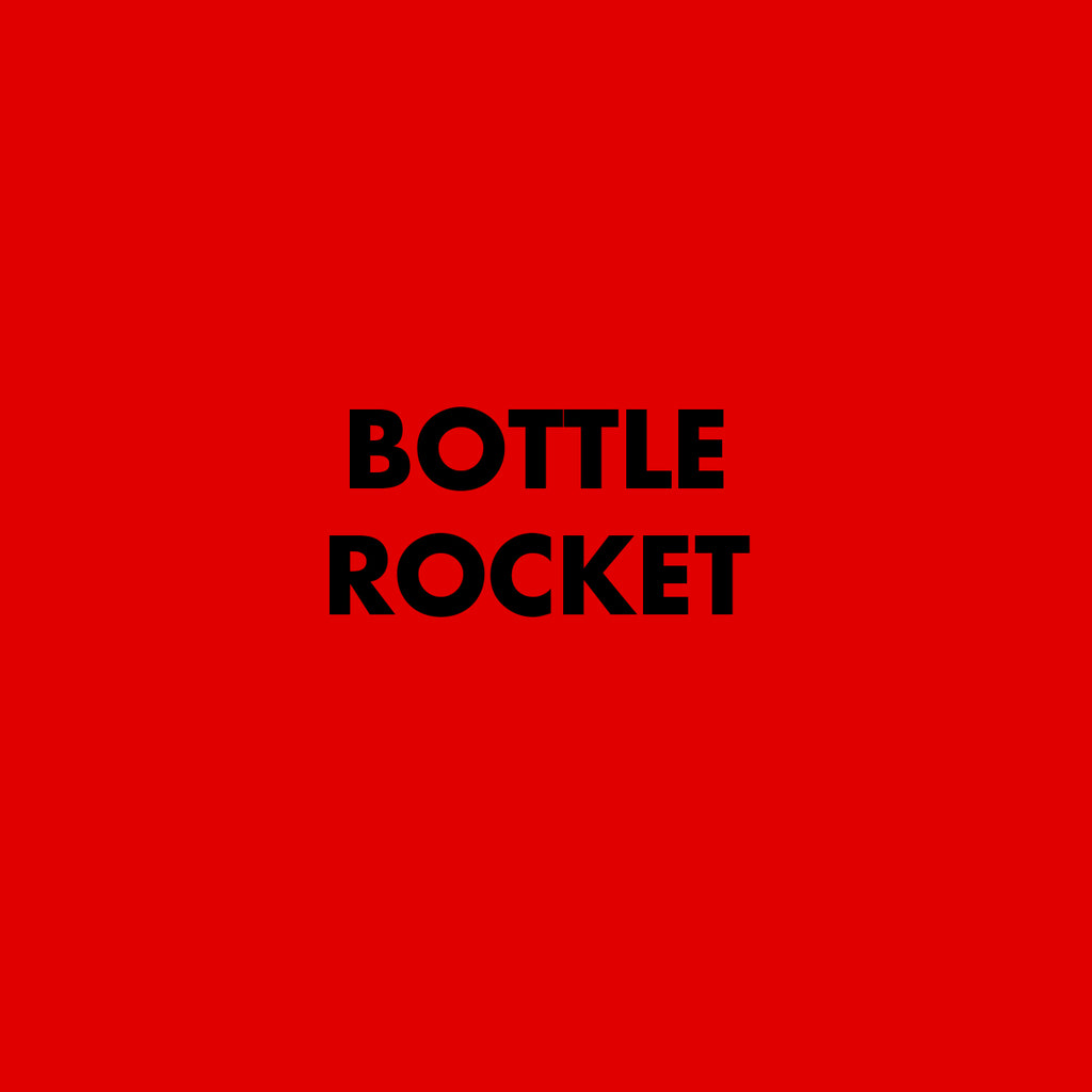 Bottle Rocket