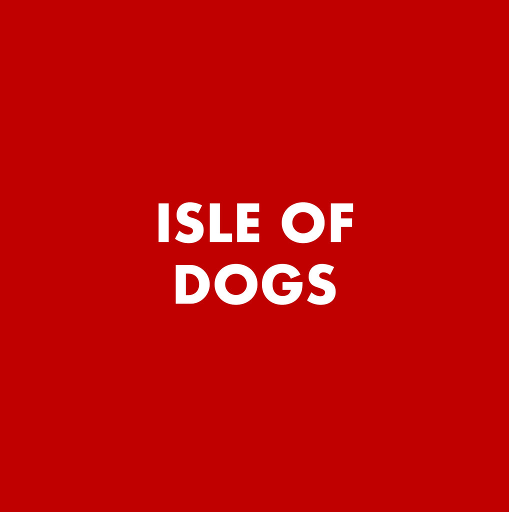 Isle Of Dogs