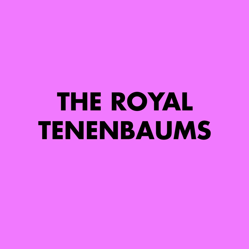 The Royal Tenenbaums