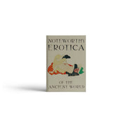 Noteworthy Erotica Of The Ancient World Book | The Society Of The