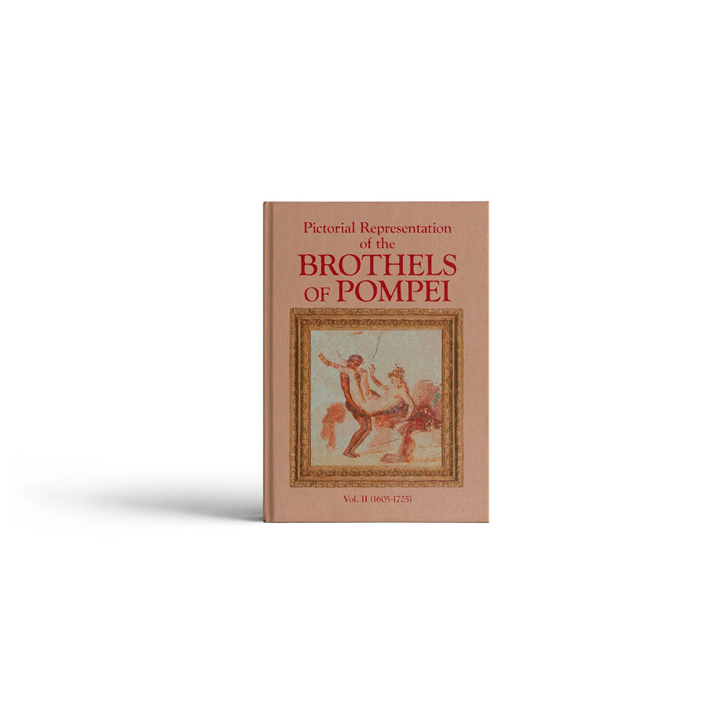 Pictorial Representation Of The Brothels Of Pompei Book