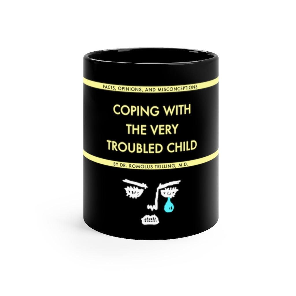 Coping With The Very Troubled Child Mug