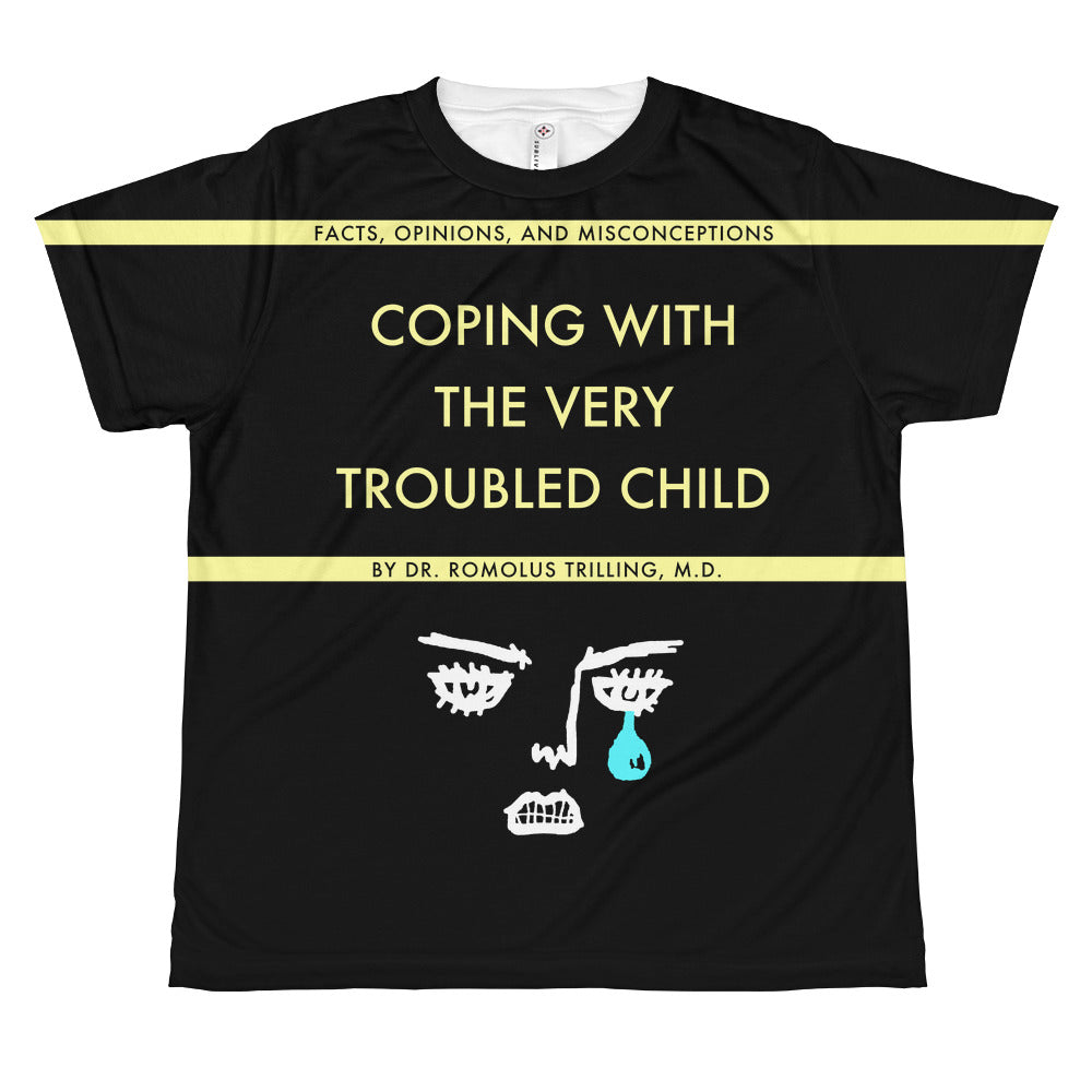Coping With The Very Troubled Child Youth T-Shirt