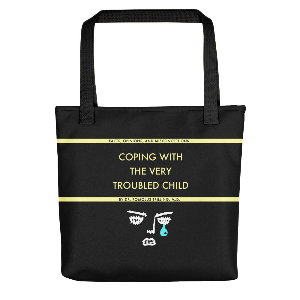 Coping With The Troubled Child Tote Bag