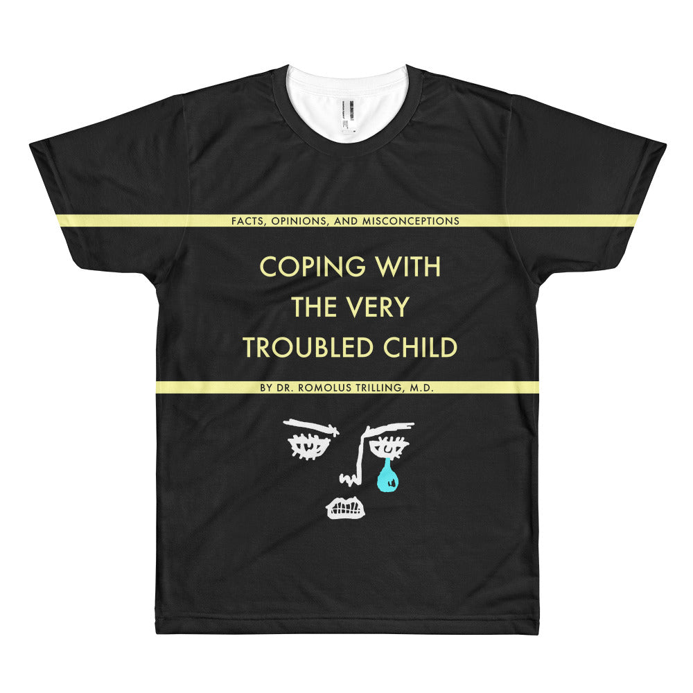 Coping With The Very Troubled Child Allover Shirt