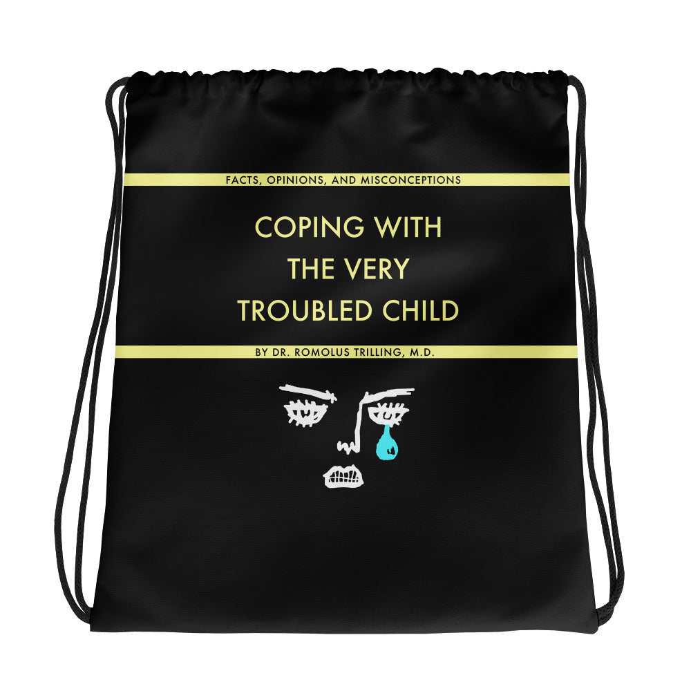 Coping With The Troubled Child Drawstring Bag